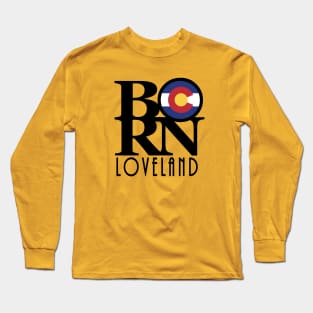 BORN Loveland CO Long Sleeve T-Shirt